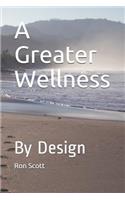 A Greater Wellness