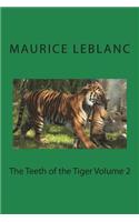 The Teeth of the Tiger Volume 2