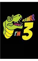 Rawrr I'm 3