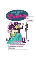 Let me tell you about cosplay in Dutch