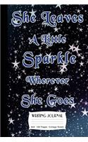 She Leaves A Little Sparkle Wherever She Goes