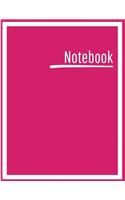 Notebook: College Ruled, Lined, Notebook for School, Work, 1 Subject, Bright Pink, Soft Cover