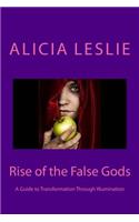 Rise of the False Gods