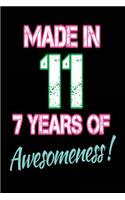 Made In 11 - 7 Years of Awesomeness