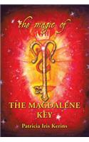 Magic of the Magdalene Key