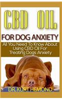 CBD Oil for Dog Anxiety