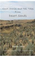 Short Stories and Tall Tales from Desert Sands