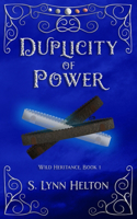 Duplicity of Power