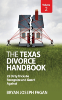 The Texas Divorce Handbook Volume 2