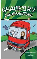 Gracie's RV Mis-Adventure: A Dog's Road Trip (Gracie the Dog)