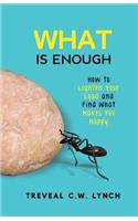 WHAT Is Enough