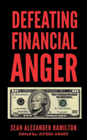 Defeating Financial Anger