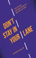 Don't Stay in Your Lane