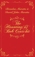 Haunting of Bob Cratchit