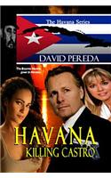 Havana ~ Killing Castro