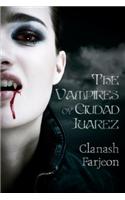 The Vampires of Ciudad Juarez