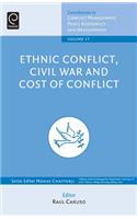 Ethnic Conflict, Civil War and Cost of Conflict