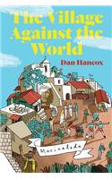 The Village Against the World