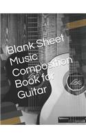 Blank Sheet Music Composition Book for Guitar