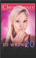 So Wrong 20
