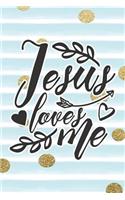 Jesus Loves Me