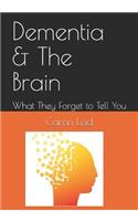 Dementia & The Brain