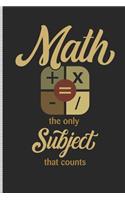 Math the Only Subject That Counts