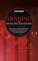 Trading and investing strategies: The Complete Crash Course with Proven Strategies to Become a Profitable Trader in the Financial Markets