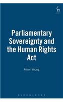 Parliamentary Sovereignty and the Human Rights ACT