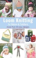 Loom Knitting for Babies & Toddlers