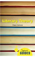 Literary Theory: A Beginner's Guide(Beginner's Guides (Oneworld))