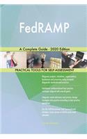 FedRAMP A Complete Guide - 2020 Edition