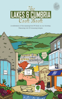 The Lakes & Cumbria Cook Book