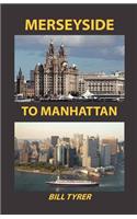 Merseyside to Manhattan