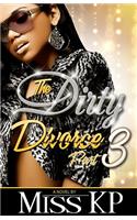 Dirty Divorce Part 3