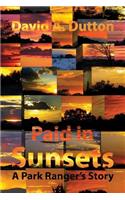 Paid in Sunsets: A Park Ranger's Story