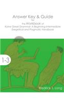 Answer Key & Guide for the Workbook of Koine Greek Grammar