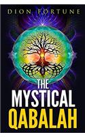 The Mystical Qabalah (Italian Edition)