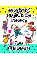Writing Practice Books For Children: Letter Tracing Practice Book For Preschoolers, Kindergarten (Printing For Kids Ages 3-5)(1" Lines, Dotted)