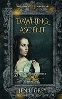 Dawning Ascent: (1 The Pearson Prophecy)