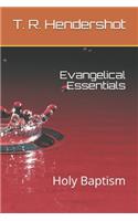 Evangelical Essentials: Holy Baptism