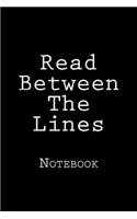 Read Between The Lines
