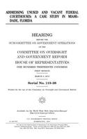 Addressing unused and vacant federal courthouses
