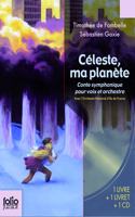 Celeste, ma planete (Conte symphonique pour voix et son orchestre)