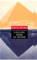 Egypte, Mere Du Monde (L')