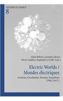 Electric Worlds / Mondes electriques