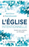 L'Église intentionnelle (The Deliberate Church)