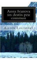 Anna Ivanova Un Destin Peu Commun