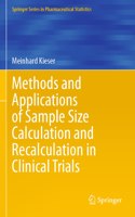 Methods and Applications of Sample Size Calculation and Recalculation in Clinical Trials