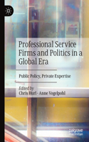 Professional Service Firms and Politics in a Global Era